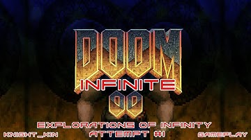 Doom Infinite: A Roguelike Adventure - Explorations of Infinity - Attempt #1