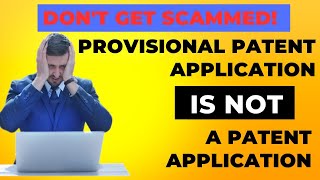 Information What is a Provisional Patent Application Warning - it is NOT a real patent application! News