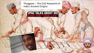 2Pac’s Thug Life Code , Cult of Thuggees , & Freemasonry