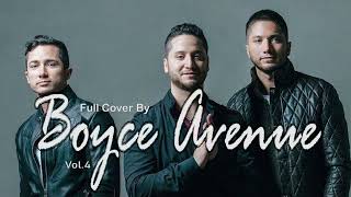 BOYCE AVENUE ACOUSTIC PLAYLIST COVER FULL ALBUM CHILL THE BEST POPULER SONG vol4