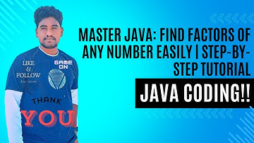 Master Java: Find Factors of Any Number Easily | Step-by-Step Tutorial