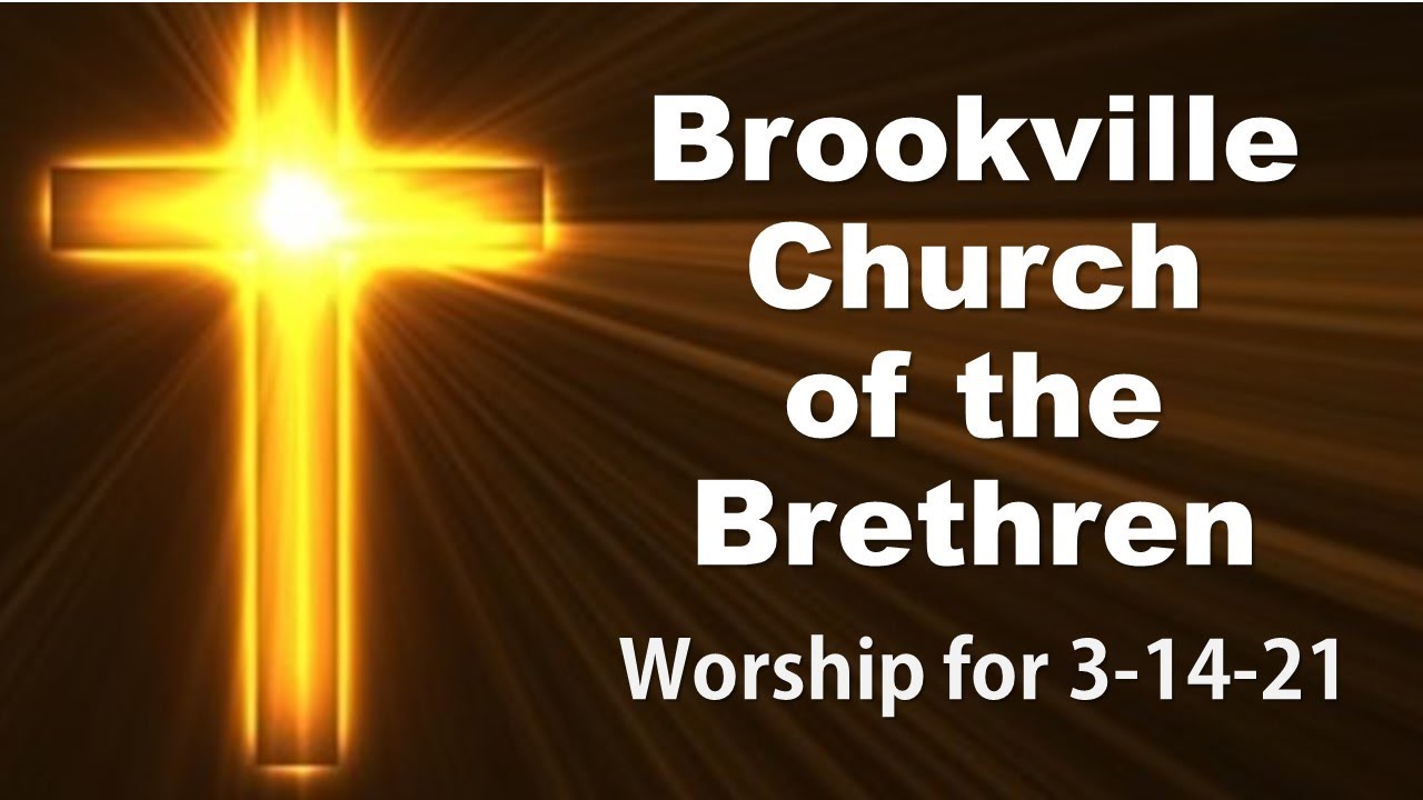 Brookville Church of the Brethren Worship Service for 31421 YouTube