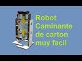 Como Hacer un Robot Caminante de Carton Facil de Hacer