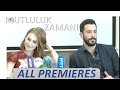 GALA  ♦  All Premieres ♦ Istanbul ~ Baku // Mutluluk Zamanı