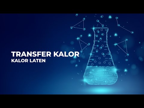 Fisika Kelas 7 - Transfer Kalor (Kalor Laten)