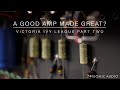 A good amp made great  victoria ivy league part 2