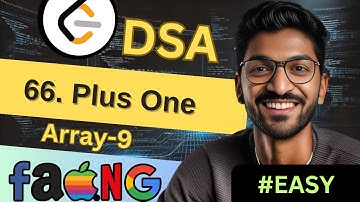 Array-9 | 66. Plus One | 🔥 Beginner, Medium & Advanced Level! #easy