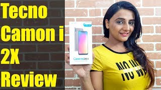 ?? Tecno Camon i 2x Hands on review India features, specs, camera test and price in india