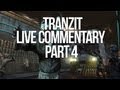 Black Ops 2 Tranzit Zombies Live Commentary Part 4