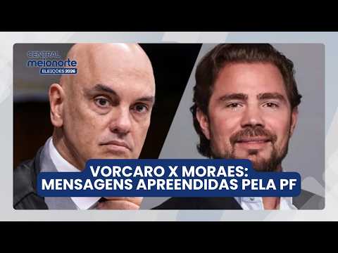 Vorcaro x Moraes: mensagens apreendidas pela PF | Central Meio Norte