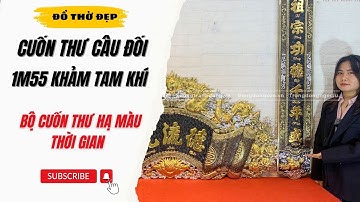 Cuốn thư câu đối 1m55 Giả cổ Dát vàng bạc | Đồ thờ hạ màu thời gian | Ngọc Anh Đồng Mỹ Nghệ