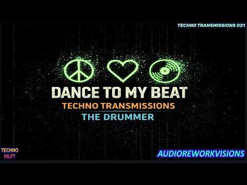 DANCE TO MY BEAT | TECHNO TRANSMISSIONS 021 | THE DRUMMER (Underground Techno Live)