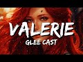 Glee Cast Valerie Lyrics 