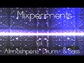 Mixomnias mixperiments vol 1 atmospheric drum  bass