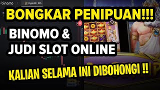 BONGKAR PENIPUAN JUDI SLOT ONLINE & TRADING BINOMO !!!
