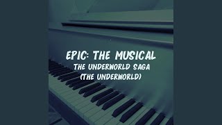 EPIC: The Musical The Underworld Saga (The Underworld)