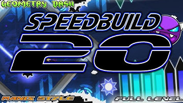 Geometry Dash (2.11) SPEED BUILD #20 MANIX STLYE [FULL LEVEL] [S2]