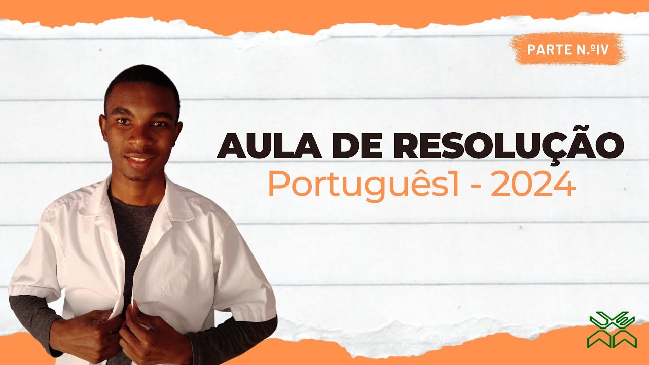 Resolução final do Exame de Admissão de Português1, UEM-2024