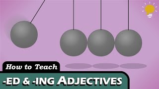 Passive \& Active ADJECTIVES (ending in -ED or -ING)