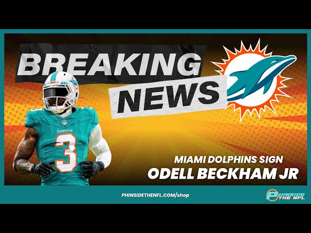 Breaking News! Miami Dolphins Signing Odell Beckham Jr.! - YouTube