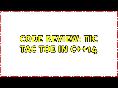 Code Review: Tic Tac Toe in C++14 (2 Solutions!!)