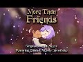 The owl house more than friends feat elijah and melody snowflake  original song by meelz