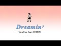 YonYon - Dreamin&#39; feat. SUMIN (Lyric Video) / prod.☆Taku Takahashi(m-flo)