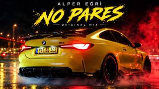 Alper Eğri - No Pares (Original Mix)
