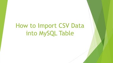 How to Import CSV Data into MySQL Table