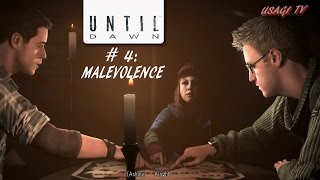 Until Dawn #4: Malevolence