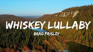 Brad Paisley - Whiskey Lullaby (Lyrics) ft. Alison Krauss  || McGee Music