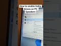 How To Enable Dolby Atmos On PC Speakers Shorts 
