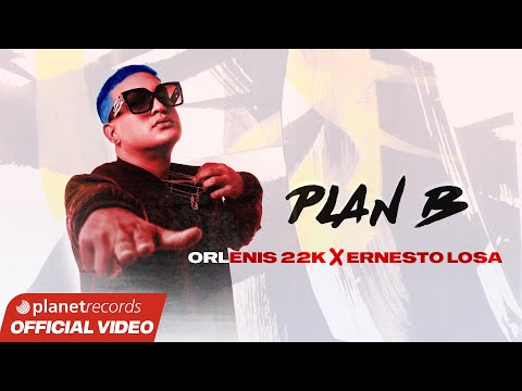 ORLENIS 22K ❌ ERNESTO LOSA – Plan B (Official Video by Charles Cabrera) #repaton