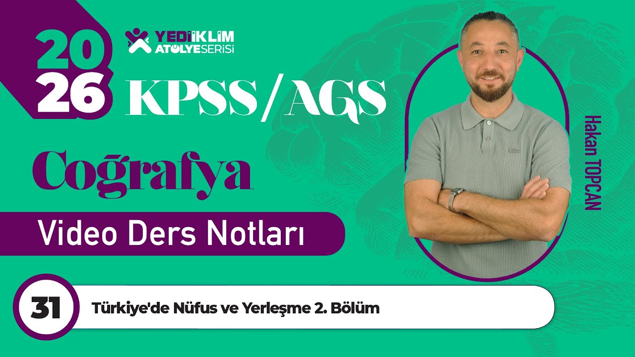 31 - Türkiyede Nüfus ve Yerleşme 2. Bölüm - Hakan TOPCAN