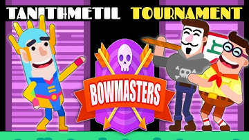 Bowmasters 🔥🔥 Tanithmetil Gameplay Normal Tournament