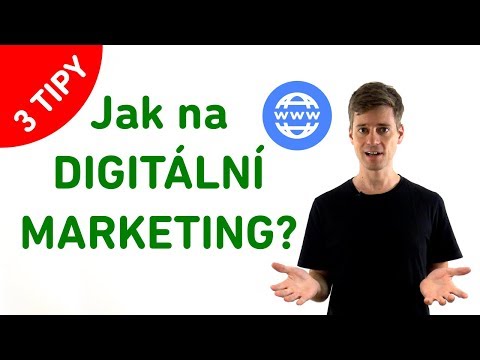Video: Proč chcete dělat digitální marketing?