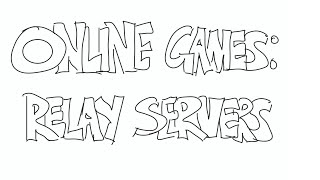 Relay Servers, Drawn Badly
