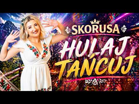 Skorusa - Hulaj tańcuj (Oficjalny teledysk)