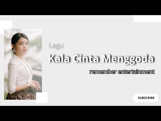 Lagu Kala Cinta Menggoda - chrisye cover by remember entertainment class=