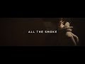 Kwad - All The Smoke (Official Music Video)