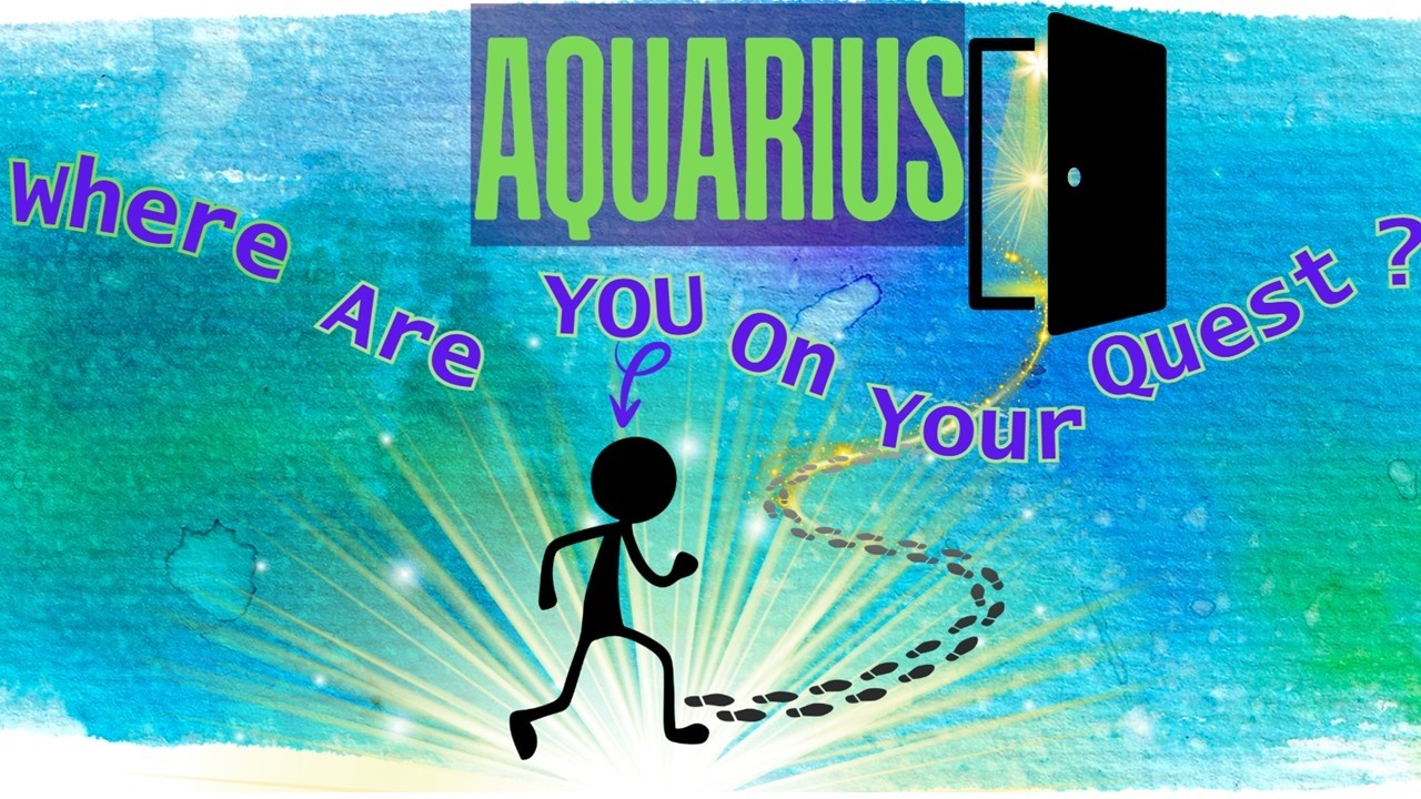 Aquarius  🚶‍➡️WHERE ARE YOU ON YOUR QUEST ?🤔 READING