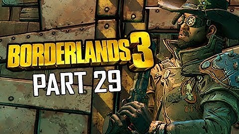 BORDERLANDS 3 Walkthrough Gameplay Part 29 (Let