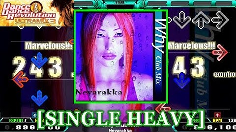 【DDR ULTRAMIX3】 Why Club Mix / Nevarakka [SINGLE HEAVY] 譜面確認+Clap