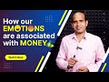 Emotions and money  manage your emotions and manage your money  by bd verma