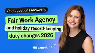 The holiday record-keeping duty & the Fair Work Agency | Your questions answered | Breathe