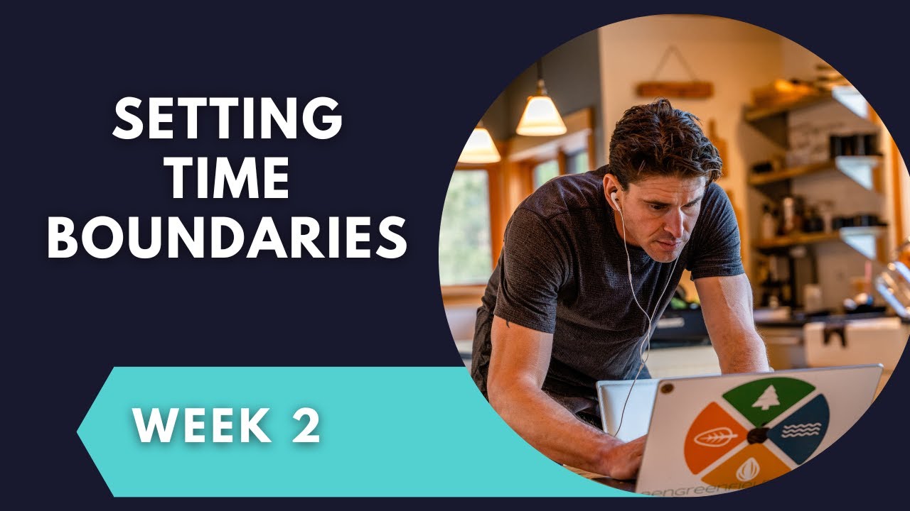 Work-Life Balance Challenge - Week 2 - Setting Time Boundaries - YouTube