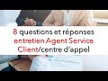 8 qa entretien agent service clientcentre dappel chat gpt