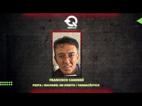 FRANCISCO CANINDÉ (Poeta/ Bacharel em Direito/ Farmaceutico)