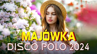 HITY MAJÓWKA 2024 🔥🔥 SKŁADANKA DISCO POLO 2024 ❌❌ NOWOŚCI DISCO NA MAJÓWKE 🔥🔥 LATO WAKACJE 2024