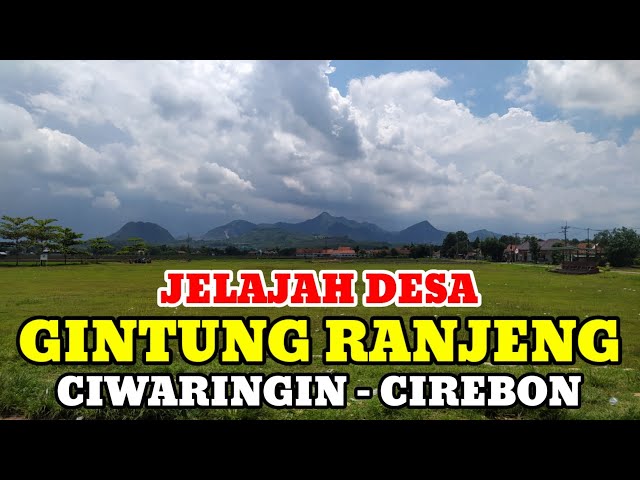 Motovlog Explore Desa Gintungranjeng Kec Ciwaringin Kab Cirebon class=